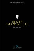 Faith Basics on the Spirit Empowered Life: Find Your Flow