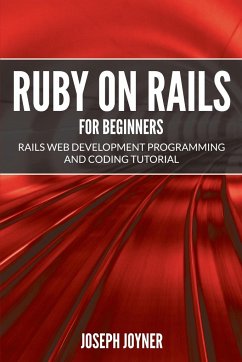 Ruby on Rails For Beginners - Joyner, Joseph