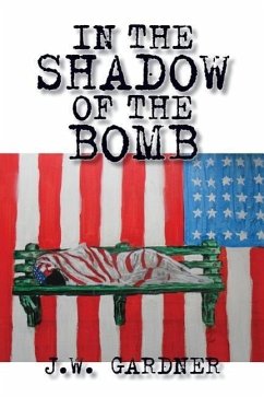 In the Shadow of the Bomb - Gardner, Joseph