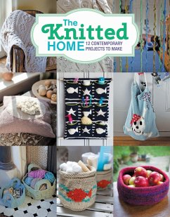 The Knitted Home: 12 Contemporary Projects to Make - Brown, Sian