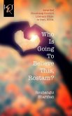 Who Is Going To Believe This, Rostam?