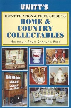 Unitt's Identification and Price Guide to Home and: Nostalgia from Canada's Past - Sutton-Smith, Peter A.