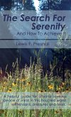 The Search for Serenity and How to Achieve It