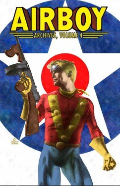 Airboy Archives, Volume 4 - Dixon, Chuck; Wein, Len
