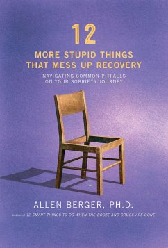 12 More Stupid Things That Mess Up Recovery - Berger, Allen