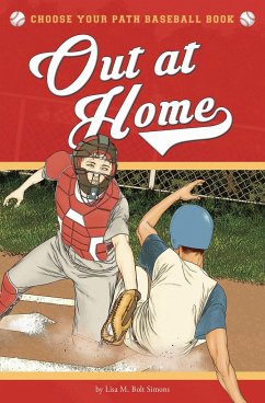 Out at Home: A Choose Your Path Baseball Book - Simons, Lisa M. Bolt