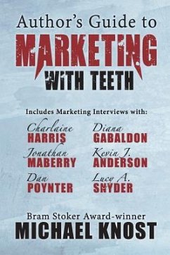 Author's Guide to Marketing With Teeth - Knost, Michael