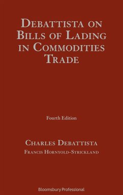 DeBattista on Bills of Lading in Commodities Trade - Debattista, Professor Charles; Hornyold-Strickland, Francis