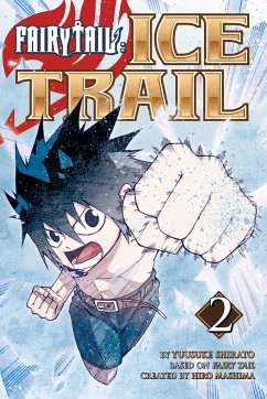 Fairy Tail Ice Trail, Volume 2 - Mashima, Hiro