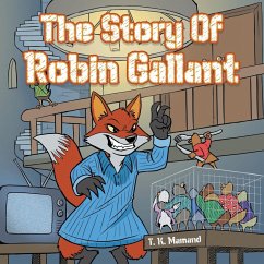 The Story of Robin Gallant - T. K. Mamand