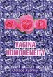 Vagina Homogeneity - Bild 1