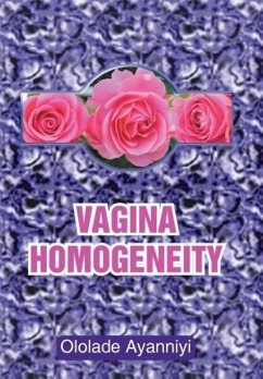Vagina Homogeneity - Ayanniyi, Ololade
