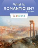 What Is Romanticism?