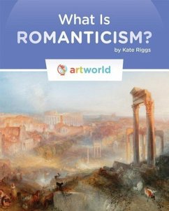 What Is Romanticism? - Riggs, Kate