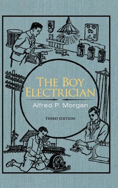 The Boy Electrician - Morgan, Alfred P.