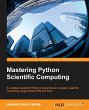 Mastering Python Scientific Computing - Bild 1