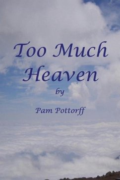 Too Much Heaven - Pottorff, Pam