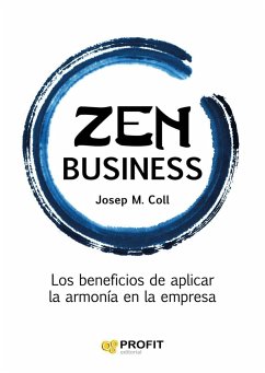 Cover Zen business : los beneficios de aplicar la armonía en la empresa