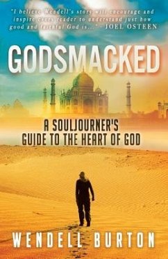 Godsmacked: A Souljourner's Guide to the Heart of God - Burton, Wendell