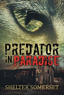 Predator in Paradise - Somerset, Shelter