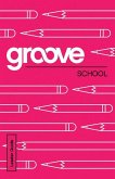 Groove: School Leader Guide