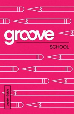 Groove: School Leader Guide - Adkins, Michael