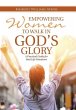 Empowering Women To Walk In God's Glory - Bild 1