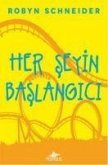 Her Seyin Baslangici