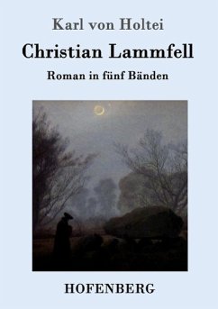 Christian Lammfell - Holtei, Karl von