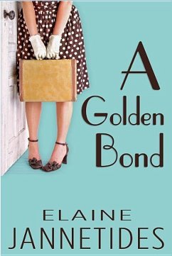 A Golden Bond - Jannetides, Elaine