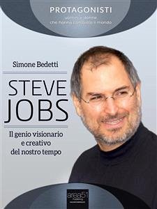 Steve Jobs. Il genio visionario e creativo del nostro tempo (eBook, ePUB) - Bedetti, Simone