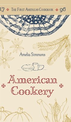 The First American Cookbook - Simmons, Amelia