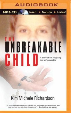 The Unbreakable Child - Richardson, Kim Michele