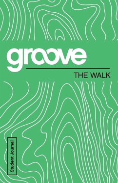 Groove: The Walk Student Journal - Adkins, Michael
