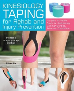 Kinesiology Taping for Rehab and Injury Prevention - Kim, Aliana