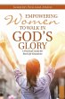 Empowering Women To Walk In God's Glory - Bild 1