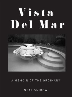 Vista del Mar: A Memoir of the Ordinary - Snidow, Neal