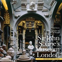 The Sir John Soane's Museum, London - Knox, Tim; Moore, Derry