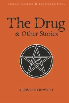 The Drug and Other Stories - Crowley, Aleister