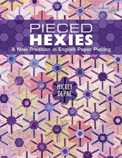 Pieced Hexies - A New Tradition in English Paper Piecing - Depre, Mickey