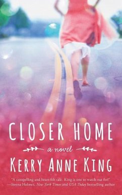 Closer Home - King, Kerry Anne