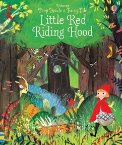 Peep Inside a Fairy Tale: Little Red Riding Hood - Milbourne, Anna