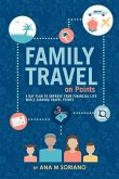 Family Travel on Points: 5 Day Plan to Improve Your Financial Life While Earning Travel Points