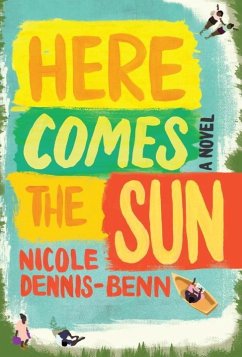 Here Comes the Sun - Dennis-Benn, Nicole