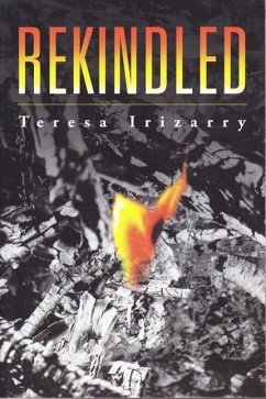 Rekindled - Irizarry, Teresa