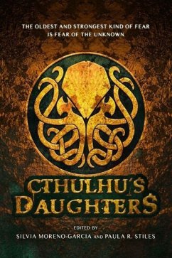 Cthulhu's Daughters - Files, Gemma; Slatter, Angela; Tanzer, Molly