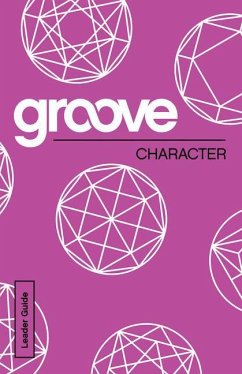 Groove: Character Leader Guide - Adkins, Michael