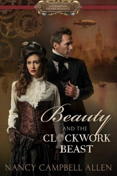Beauty and the Clockwork Beast - Allen, Nancy Campbell