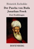 Der Pascha von Buda / Jonathan Frock Der Pascha von Buda / Jonathan Frock