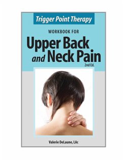 Trigger Point Therapy Workbook for Upper Back and Neck Pain - Delaune, Valerie Anne